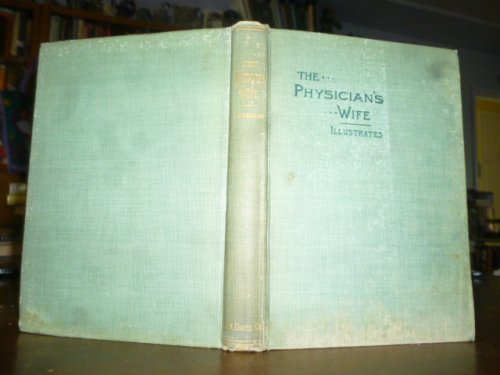 The Physician's Wife and the Things that Pertain to Her Life