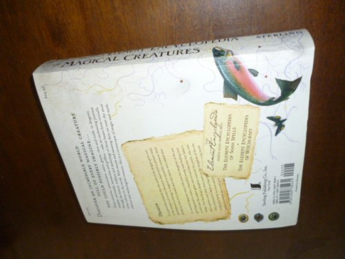 The Element Encyclopedia of Magical Creatures: The Ultimate A-Z of Fantastic Beings from Myth and Magic