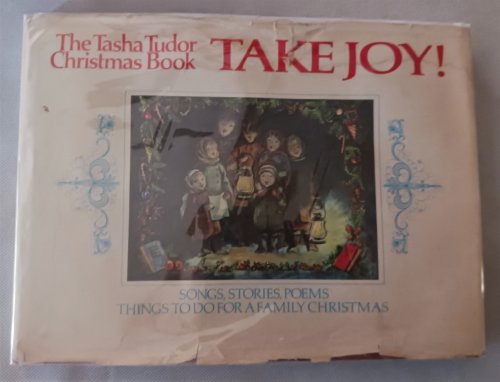 Image for Take Joy! The Tasha Tudor Christmas Book Take Joy! The Tasha Tudor Christmas Book