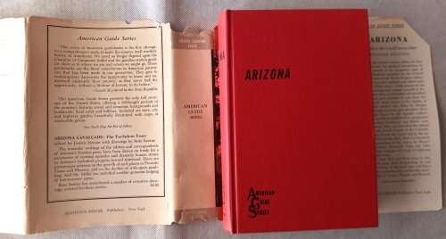 Arizona: A Guide to the Grand Canyon State (American Guide Series)