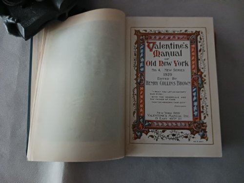 Valentine's Manual of Old New York, 1919-1920 (No. 4, New Series)