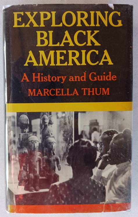 Exploring Black America: A History and Guide