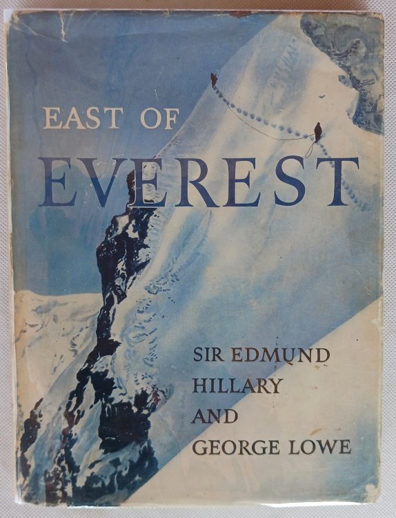 Image for East of Everest: An Account of the New Zealand Alpine Club Himalayan Expedition to the Barun Valley in 1954 East of Everest: An Account of the New Zealand Alpine Club Himalayan Expedition to the Barun Valley in 1954
