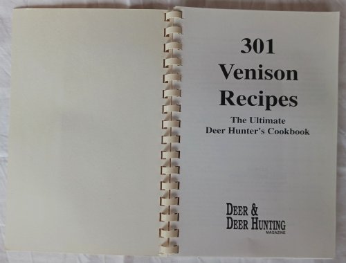 Image for 301 Venison Recipes: The Ultimate Deer Hunter's Cookbook 301 Venison Recipes: The Ultimate Deer Hunter's Cookbook