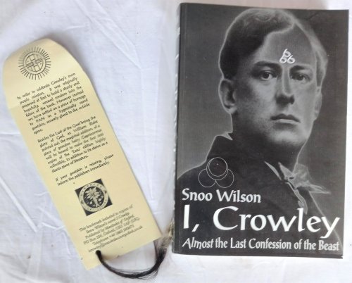 I, Crowley: Almost the Beast's Last Will and Testament
