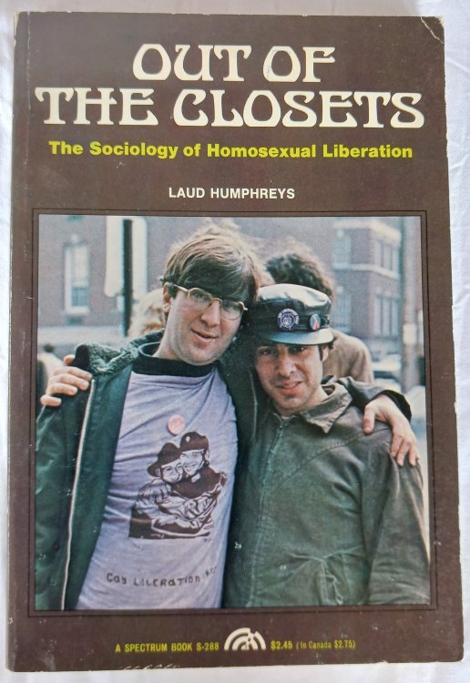 Out of the Closets: The Sociology of Homosexual Liberation