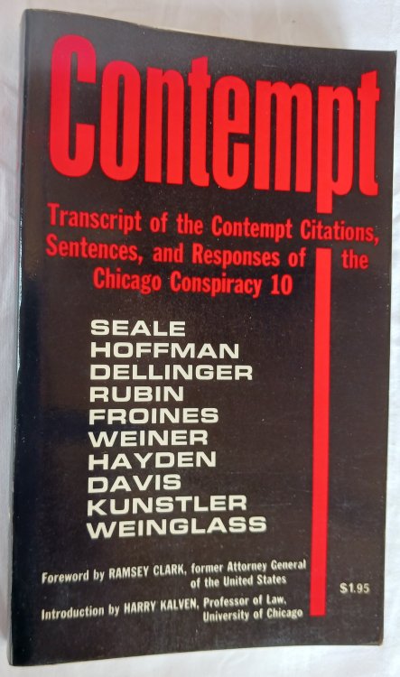 Contempt: Transcript of the Contempt Citations, Sentences, and Responses of the Chicago Conspiracy 10