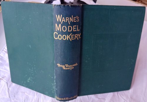 Warne's Model Cookery with Complete Instructions in Household Management