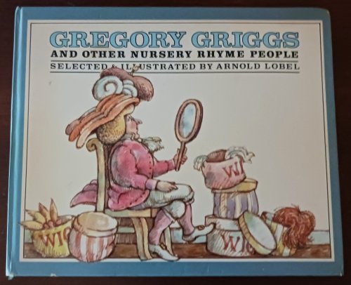 Gregory Griggs and Other Nursery Rhyme People