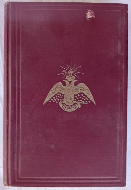 Morals and Dogma of the Ancient and Accepted Scottish Rite of Freemasonry