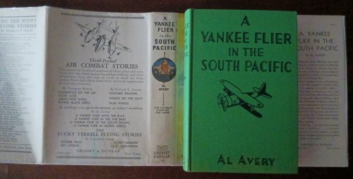 Image for A Yankee Flier in the South Pacific (Air Combat Stories for Boys) A Yankee Flier in the South Pacific (Air Combat Stories for Boys)