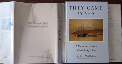 They Came By Sea: A Pictorial History of San Diego Bay