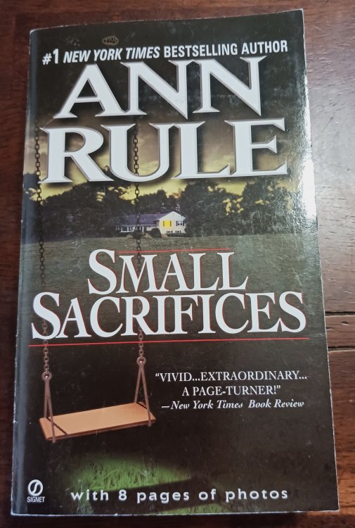 Small Sacrifices: A True Story of Passion and Murder