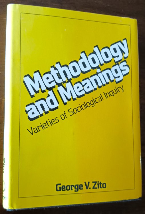 Methodology and Meanings: Varieties of Sociological Inquiry (Viewpoints in Sociology series)