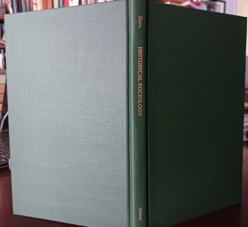 Historical Sociology: Its Origin and Developments. Theories of Social Evolution from Cave Life to Atomic Bombing