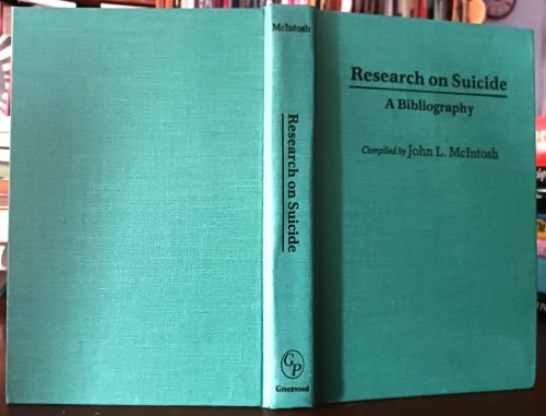 Research on Suicide: A Bibliography (Bibliographies and Indexes in Psychology)