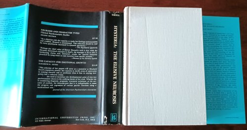 Hysteria: The Elusive Neurosis