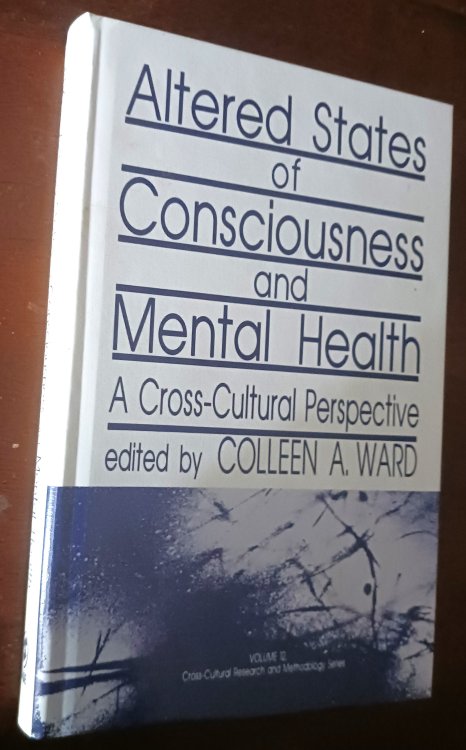 Altered States of Consciousness and Mental Health: A Cross-Cultural Perspective (Cross Cultural Research and Methodology series)