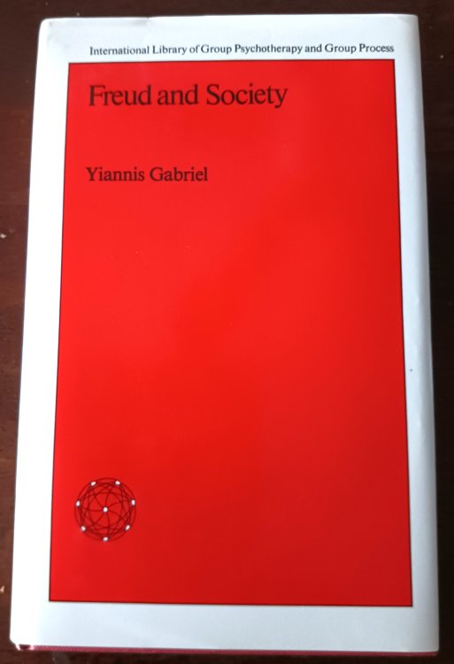 Freud and Society (International Library of Group Psychotherapy and Group Process series)