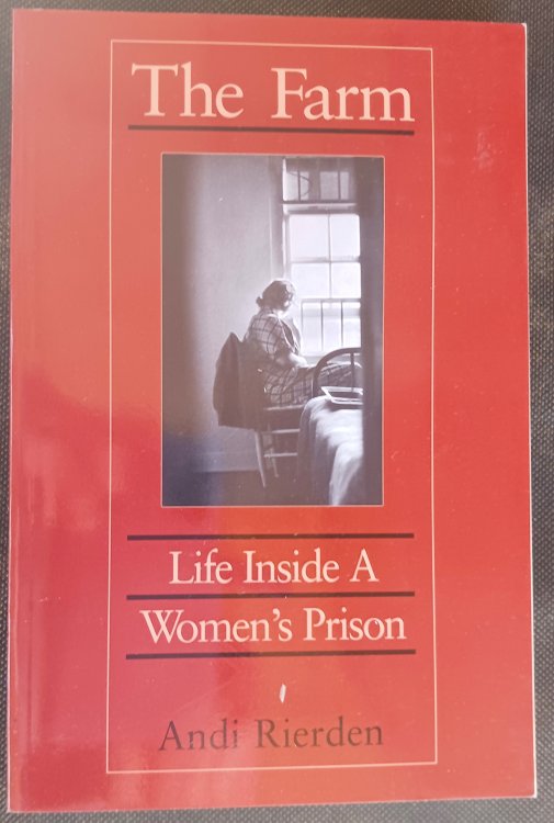 The Farm: Life Inside a Women's Prison
