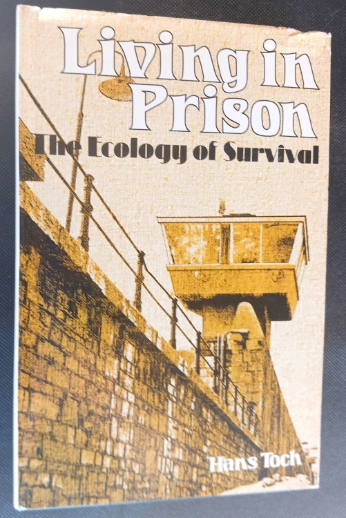 Living in Prison: The Ecology of Survival
