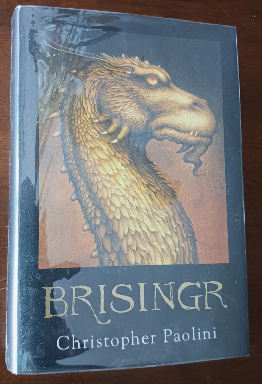Brisingr: Or The Seven Promises of Eragon Shadeslayer and Saphira Bjartskular (Inheritance, Book Three)
