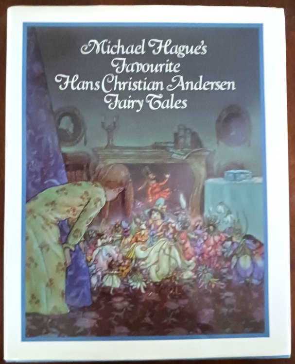 Image for Michael Hague's Favourite Hans Christian Andersen Fairy Tales Michael Hague's Favourite Hans Christian Andersen Fairy Tales