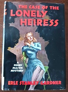The Case of the Lonely Heiress (A Perry Mason Mystery)