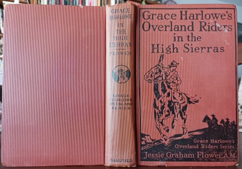 Image for Grace Harlowe's Overland Riders in the High Sierras Grace Harlowe's Overland Riders in the High Sierras