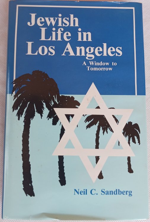 Jewish Life in Los Angeles: A Window to Tomorrow