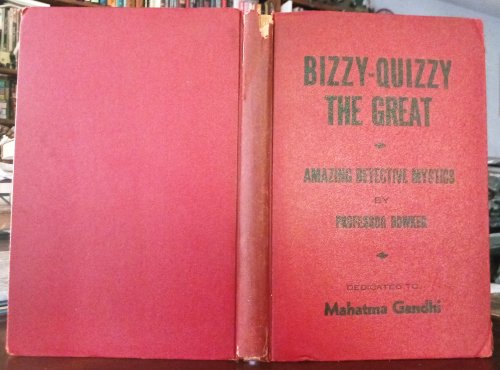 Bizzy-Quizzy the Great: Science-Detective-Fiction Adventures