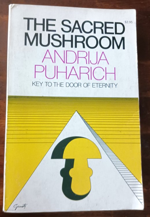 The Sacred Mushroom: Key to the Door of Eternity