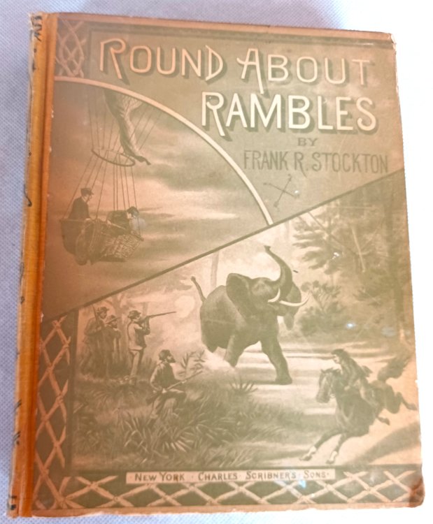 Round-About Rambles in Lands of Fact and Fancy
