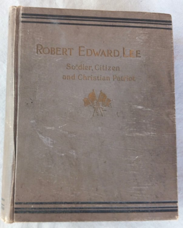 Robert Edward Lee: Soldier, Citizen, and Christian Patriot