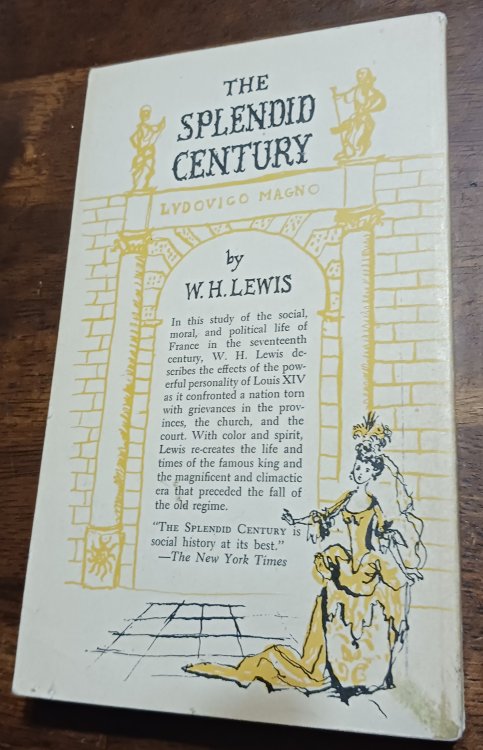 The Splendid Century: Life in the France of Louis XIV