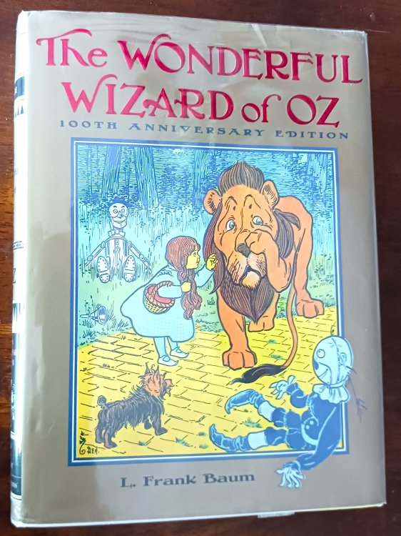 The Wonderful Wizard of Oz: 100th Anniversary Edition (Books of Wonder)