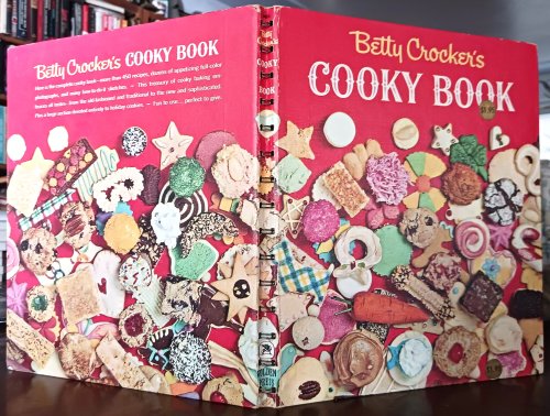 Betty Crocker's Cooky Book: A Complete Collection for All Occasions, for Every Taste