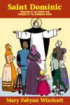 Saint Dominic, Preacher of the Rosary and Founder of the Dominican Order