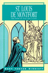 Saint Louis De Montfort, The Story of Our Lady's Slave