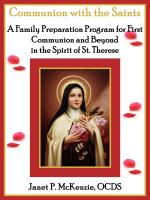 Communion with the Saints, A Family Preparation Program for First Communion and Beyond in the Spirit of St. Therese