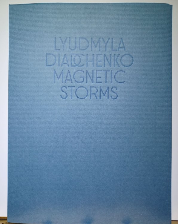 Magnetic Storms / - printed letterpress and hand-bound in a limited edition of 300