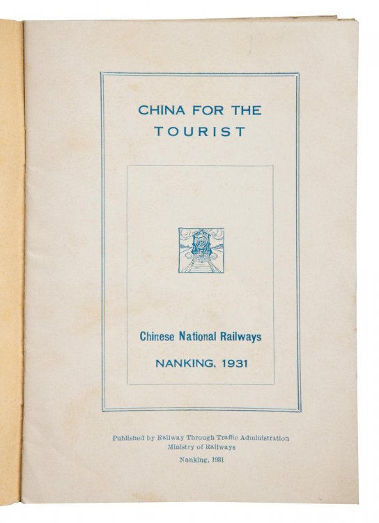 China For the Tourist - Chinese National Railways brochure, 1931