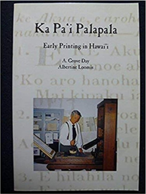 KA PAI PALAPALA - Early Printing in Hawaii