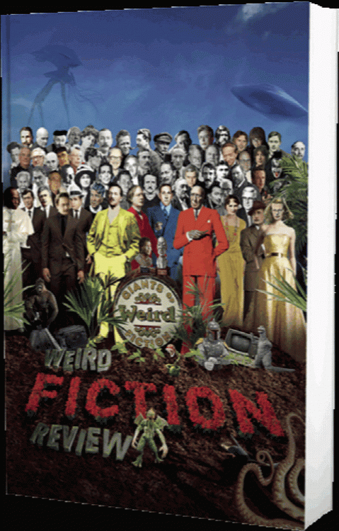 Weird Fiction Review #6 - Limited Centipede Press edition