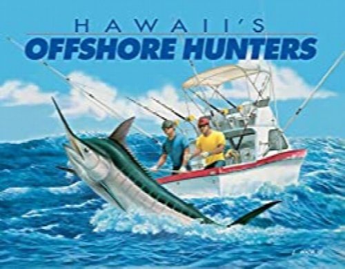 Hawaii's Offshore Hunters