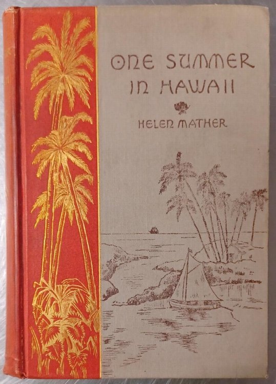 One Summer In Hawaii - 1891 First Edition