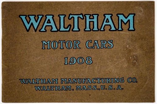 WALTHAM Motor Cars 1908 - Rare Automobile Catalog