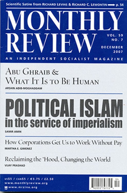 Monthly Review: An Independent Socialist Magazine (Vol 59, No. 7, December 2007)