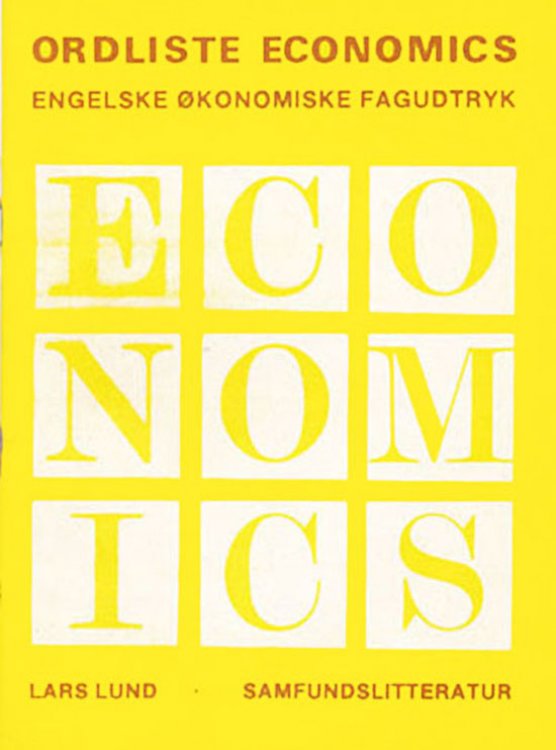 Ordliste Economics: Engelsk-Dansk Ordliste over konomiske Fagudtryk