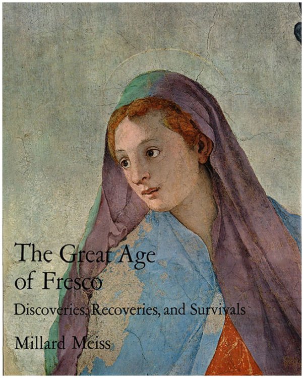 The Great Age of Fresco: Discoveries, Recoveries, and Survivals